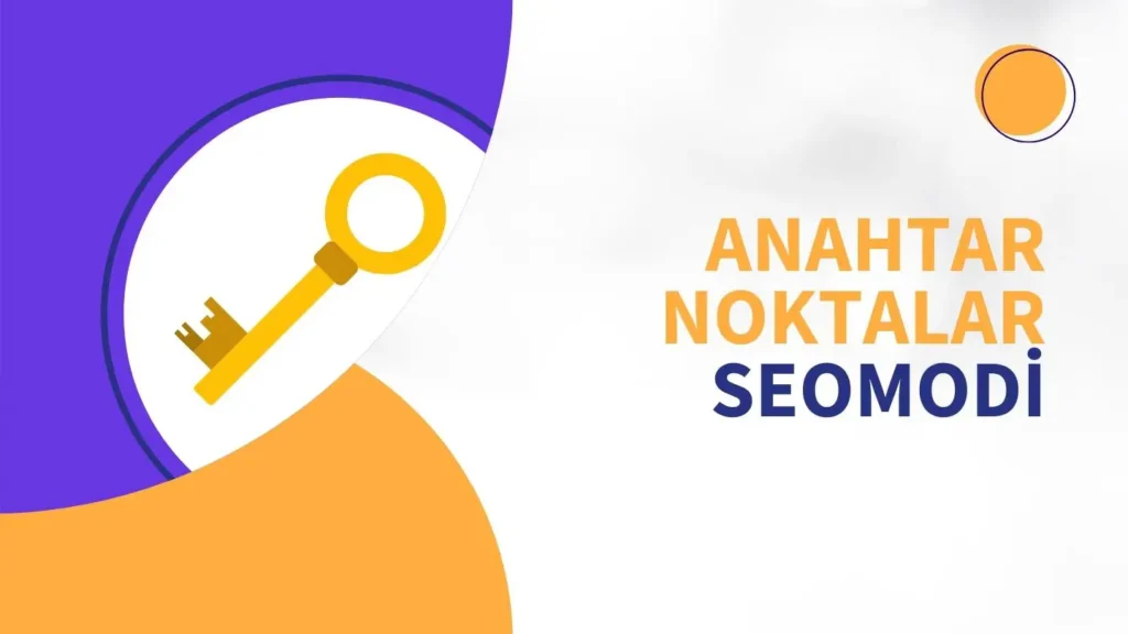 Anahtar Noktalar En İyi Seo Firması